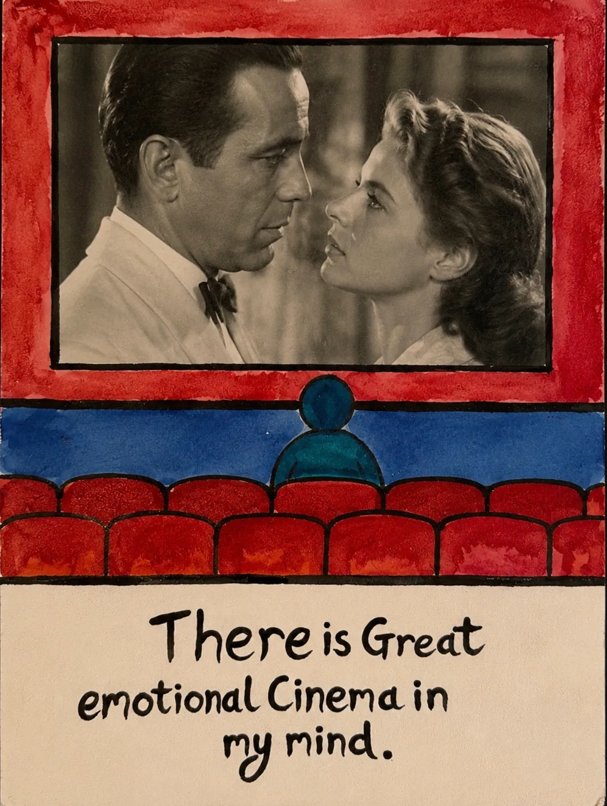 Contemporary mixed-media artwork showing a solitary figure seated in a dark cinema auditorium watching a romantic black-and-white film image projected on screen, with handwritten text reading “There is great emotional cinema in my mind.”